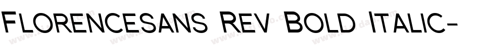 Florencesans Rev Bold Italic字体转换